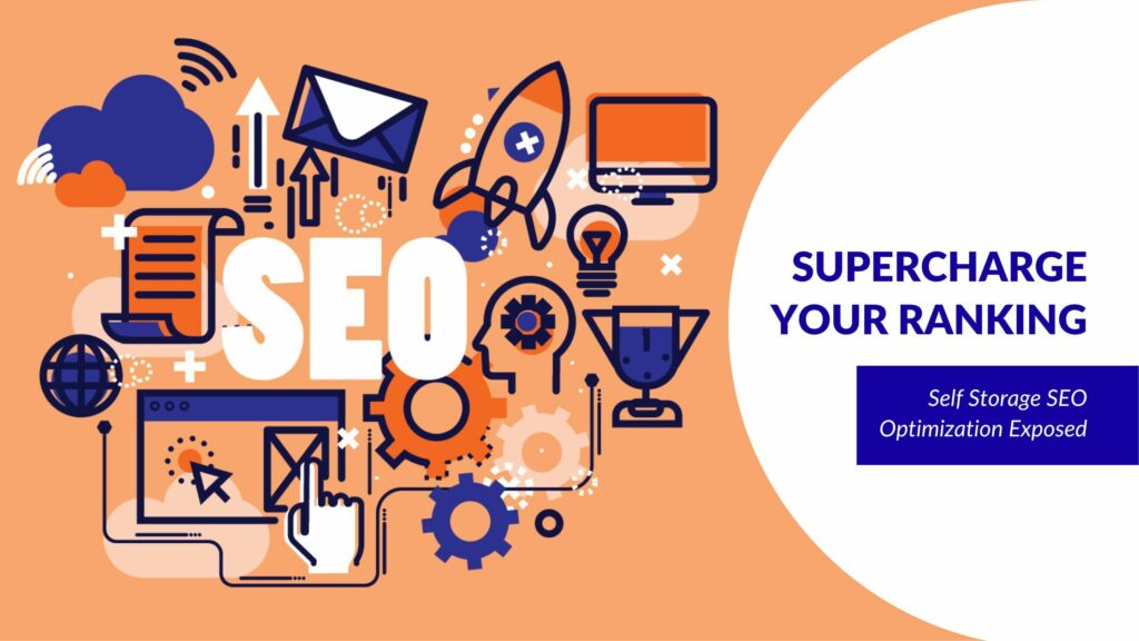 Supercharge Your Ranking: Effective Self Storage SEO Strategies Revealed