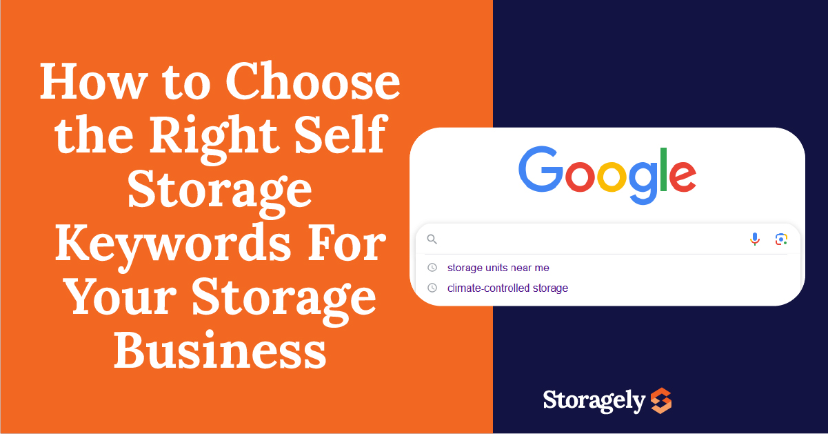 How to Choose the Right Self Storage Keywords For Your Storage Business