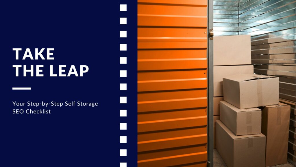 Take the Leap: Your Step-by-Step Self Storage SEO Checklist
